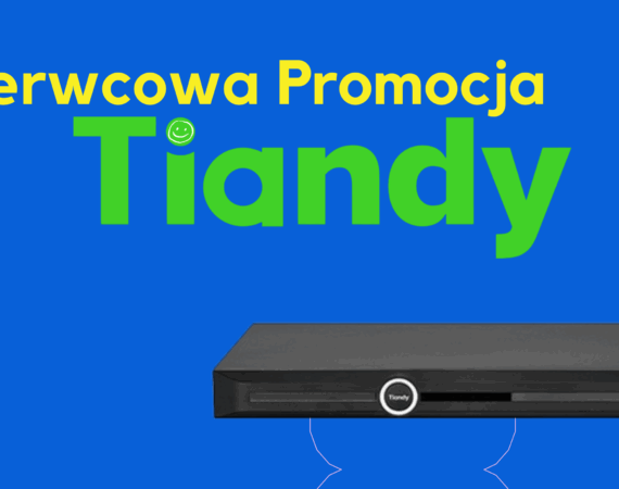 PROMOCJA CCTV od TIANDY - czerwiec 2025 » Czerwcowa Promocja