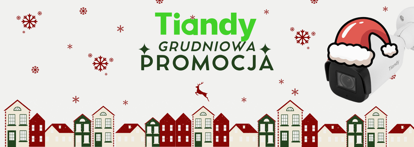 PROMOCJA CCTV od TIANDY - grudzień 2025 » PROMO 12 25 1400X500