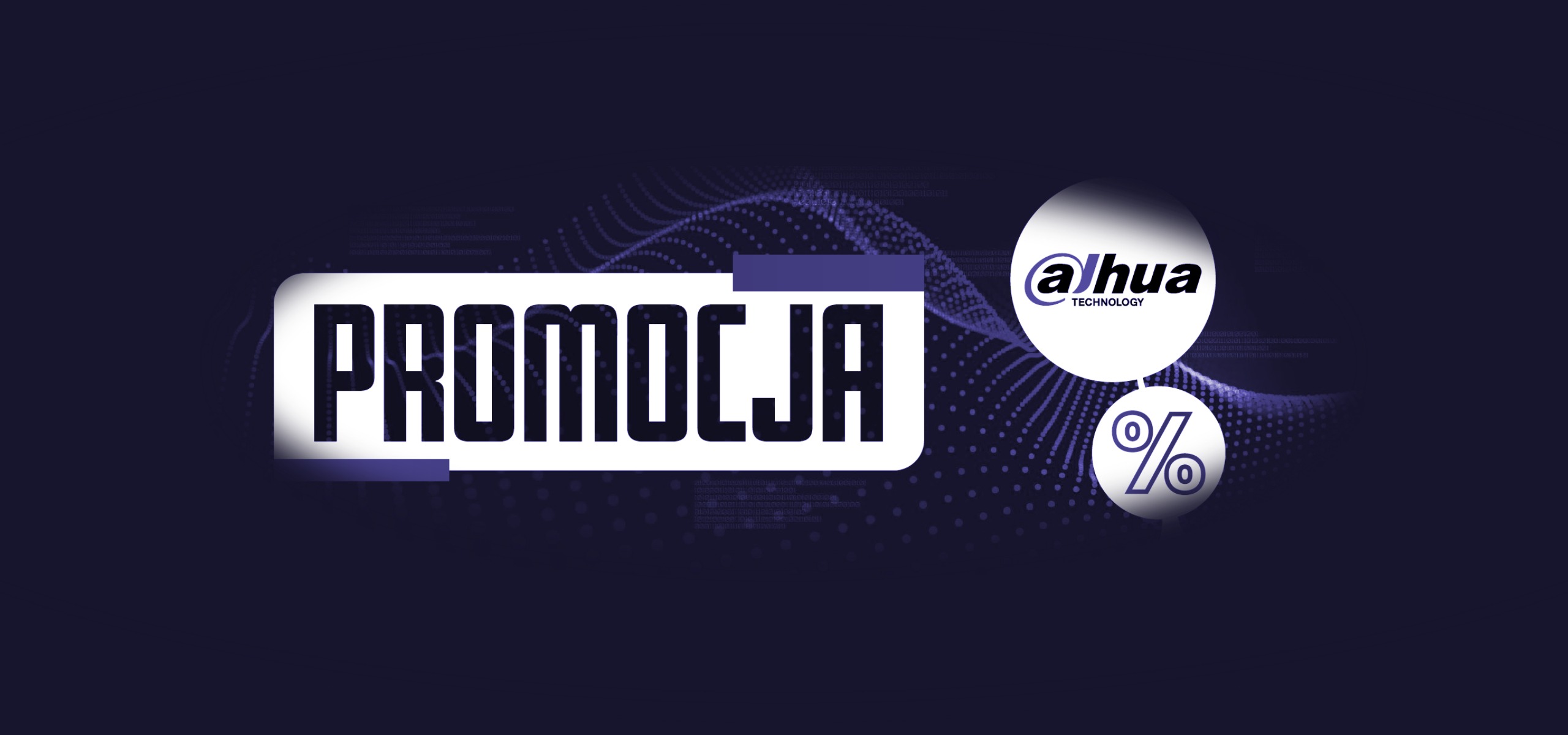 Dahua PROMOCJA CCTV (luty 2026)